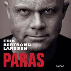 «Paras» by Erik Bertrand Larssen