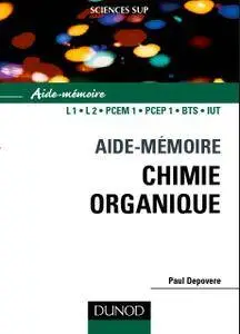 Paul Depovere, "Aide-mémoire de chimie organique : Nomenclature et réactivité"