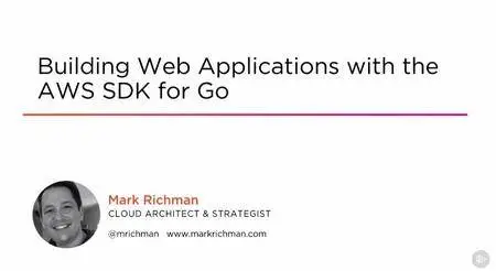 Building Web Applications with the AWS SDK for Go