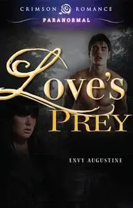 «Love's Prey» by Envy Augustine