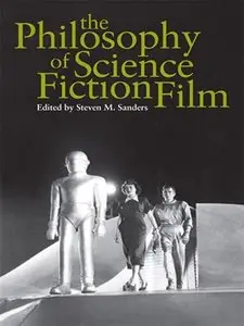 The Philosophy of Science Fiction Film (repost)
