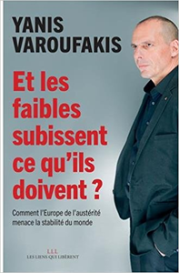 Et les faibles subissent ce qu'ils doivent ? - Yanis Varoufakis