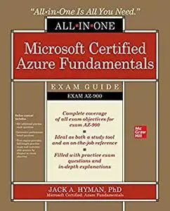 Microsoft Certified Azure Fundamentals All-in-One Exam Guide (Exam AZ-900)