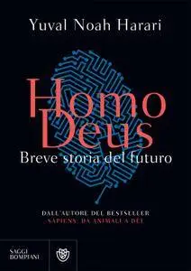 Yuval Noah Harari - Homo deus. Breve storia del futuro