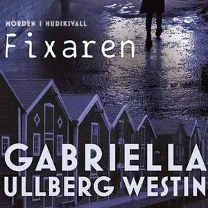 «Fixaren» by Gabriella Ullberg Westin