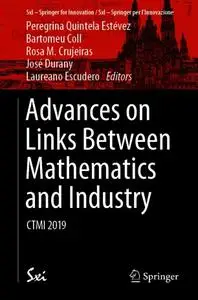 Advances on Links Between Mathematics and Industry: CTMI 2019