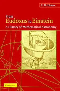 From Eudoxus to Einstein: A History of Mathematical Astronomy (repost)
