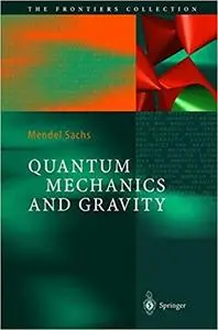 Quantum Mechanics and Gravity