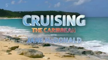 Channel 5 - Cruising the Caribbean with Jane McDonald (2020)