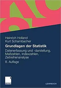 Grundlagen der Statistik: Datenerfassung und -darstellung, Maßzahlen, Indexzahlen, Zeitreihenanalyse