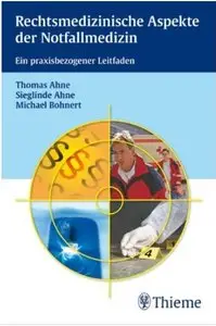 Rechtsmedizinische Aspekte der Notfallmedizin (repost)