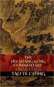 The Ho-Shang Kung Commentary on Lao Tzu's Tao Te Ching (Revised Edition) by Heshang Gong (2016-03-09)