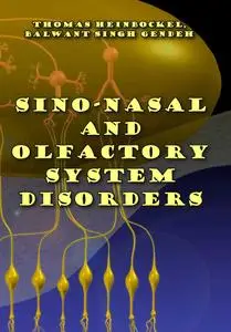 "Sino-Nasal and Olfactory System Disorders" ed. by Thomas Heinbockel, Balwant Singh Gendeh