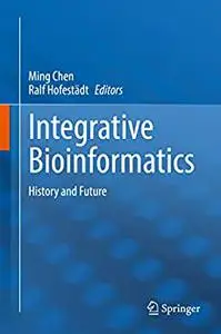 Integrative Bioinformatics: History and Future