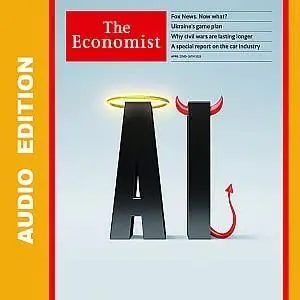 The Economist • Audio Edition • 22 April 2023