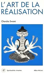 Swami Chandra, "L'Art de la réalisation"