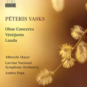 Andris Poga, Latvian National Symphony Orchestra - Pēteris Vasks: Oboe Concerto; Vestijums; Lauda (2021)