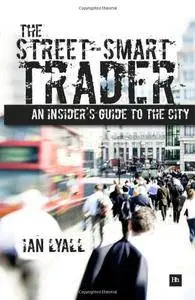 The Street-Smart Trader: An insider's guide to the City (repost)