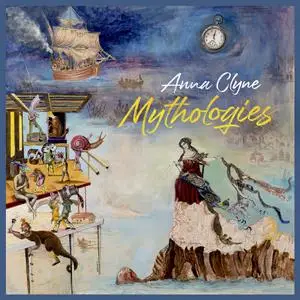 BBC Symphony Orchestra - Anna Clyne: Mythologies (2020)