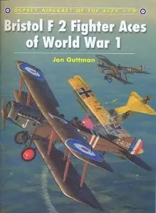 Bristol F2 Fighter Aces of World War I (Osprey Aircraft of the Aces 79)