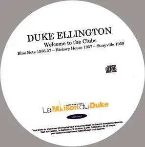 Duke Ellington - Welcome To The Clubs: Blue Note 1956-57, Hickory House 1957, Storyville 1959 (2014) {La Maison du Duke MDD005}