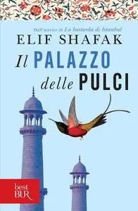 Elif Shafak - Il palazzo delle pulci