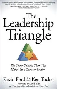 «The Leadership Triangle» by Ken Tucker, Kevin Ford