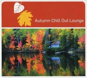 V.A. - Autumn Chill Out Lounge (2009) (Repost)