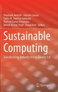 Sustainable Computing: Transforming Industry 4.0 to Society 5.0