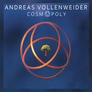 Andreas Vollenweider - Cosmopoly (1999/2005)