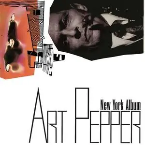 Art Pepper - New York Album (1985/2023)