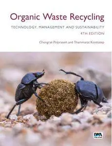 Organic Waste Recycling: Technology, Management and Sustainability, 4th Edition