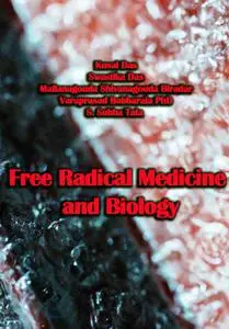 "Free Radical Medicine and Biology" ted. by Kusal Das, et el.