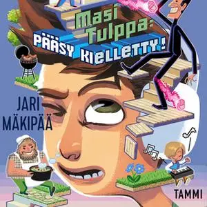 «Masi Tulppa: Pääsy kielletty!» by Jari Mäkipää