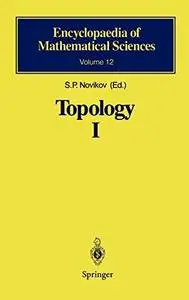 Topology I: General Survey (Encyclopaedia of Mathematical Sciences)