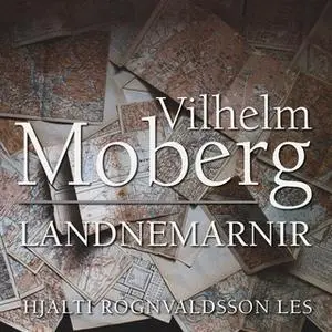 «Landnemarnir» by Vilhelm Moberg