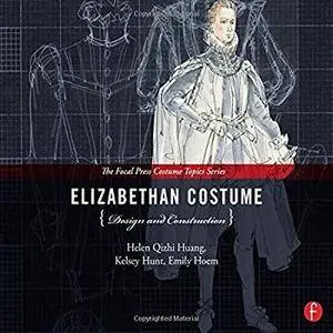Elizabethan Costume Design and Construction [Repost]