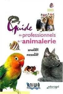 Caroline Ephrati, Nicolas Pizzinat, "Guide des professionnels de l'animalerie"