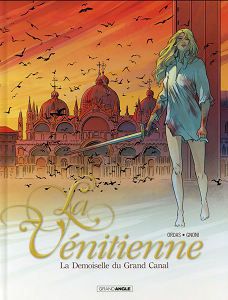 La Vénitienne - Tome 2 - La Demoiselle Du Grand Canal