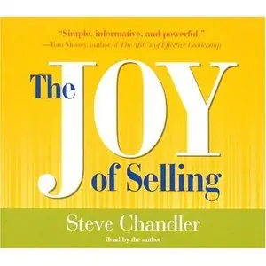 The Joy of Selling by Steve Chandler