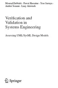 Verification and Validation in Systems Engineering: Assessing UML/SysML Design Models (Repost)