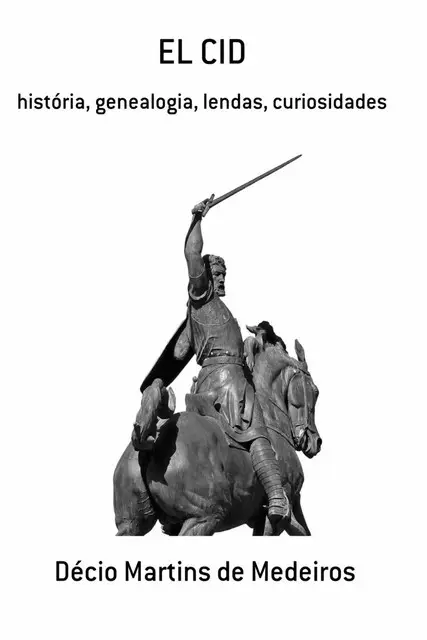 «EL CID» by Décio Martins de Medeiros