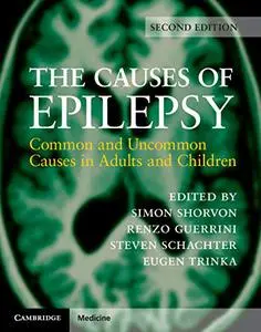 The Causes of Epilepsy: Common and Uncommon Causes in Adults and Children (Repost)