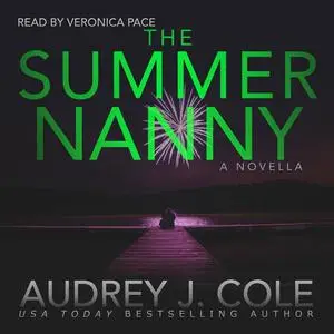 «The Summer Nanny» by Audrey J. Cole