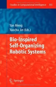 Bio-Inspired Self-Organizing Robotic Systems (repost)