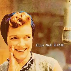 Ella Mae Morse - Ella Mae Morse! (2020) [Official Digital Download]