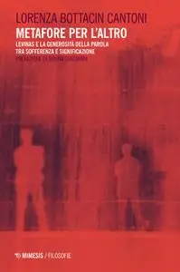 Lorenza Bottacin Cantoni - Metafore per l'altro