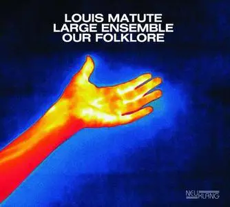 Louis Matute - Our Folklore (2022)