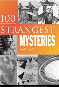 100 Strangest Mysteries (repost)