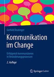 Kommunikation im Change: Erfolgreich kommunizieren in Veränderungsprozessen (Repost)